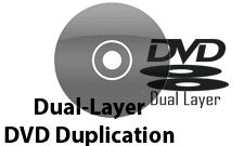 Dual Layer DVD Duplication San Jose Silicon Valley Los Angeles Chicago ...